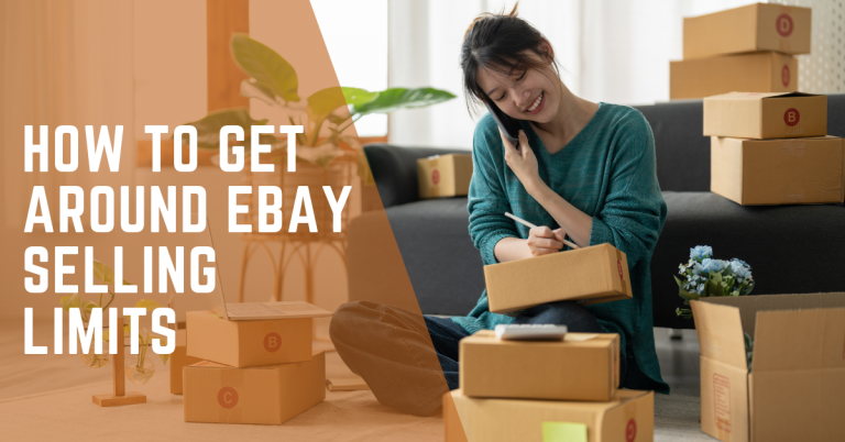 How To Get Around eBay Selling Limits: A Seller’s Guide